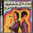 Rush Bobby  Lynn White-Southern Soul