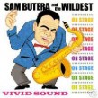 Butera Sam & The Wildest- Live On Stage