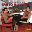 Santo & Johnny- Around The World With