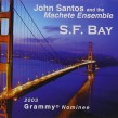 Santos John & Machete Ensemble- SF Bay