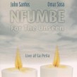 Santos John & Omar Sosa- Nfumbe For The Unseen