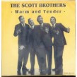 Scott Brothers- Warm & Tender
