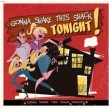 Gonna Shake This Shack Tonight- RCA RECORDS- VARIOUS ARTISTS