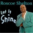 Shelton Roscoe-Let It Shine