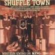 Shuffle Town- Western Swing On KING 1946-50