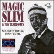Magic Slim- Zoo Bar-See What Youre Doin To Me (Vol 2)