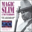 Magic Slim- Zoo Bar-Teardrop (Vol 3)