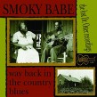 Smokey Babe- Way Back In The Country Blues