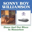 Williamson Sonny Boy #2- Down & Out Blues / In Memorium