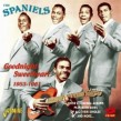Spaniels- (2CDS) Goodnight Sweetheart 1953-1961