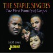 Staple Singers- The First Family Of Gospel