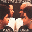 Staple Singers-Well Get Over