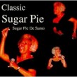 Desanto Sugar Pie-(USED) Classic Sugar Pie