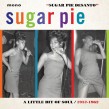 Desanto Sugar Pie- A Little Bit Of Soul 1957-62