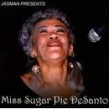 Desanto Sugar Pie- A Slice Of Pie