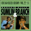 Sumlin Hubert- Billy Branch- John Primer-Blues Sessions Vol 22