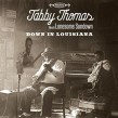 Thomas Tabby & Lonesome Sundown- Down In Louisana
