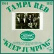 Tampa Red- Keep Jumpin 1944-1952