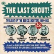 The Last Shout!-(3CDS) Twilight Of The Blues Shouters