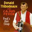 Thibodeaux Donald & Cajun Fever<br>Freds Hot Step