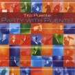 Puente Tito- Party With Puente