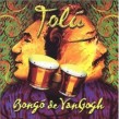 Tolu- Bongo De Van Gogh