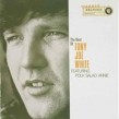 White Tony Joe- The Best Of featuring Polk Salad Annie