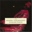 Toussaint Allen- The Allen Toussaint Collection