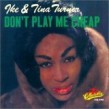 Turner Ike & Tina-Dont Play Me Cheap