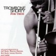 Trombone Shorty- For True