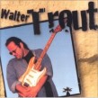 Trout Walter- Walter Trout