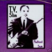 T V Slim- Flatfoot Sam