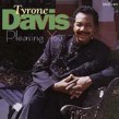 Davis Tyrone- Pleasing You