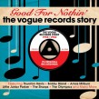 Vogue Records Story-(3CDS) Good For Nothin'