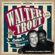 Trout Walter- Luthers Blues