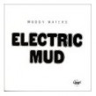 Waters Muddy-Electric Mud