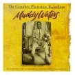 Waters Muddy-Complete Plantation Recordings OUT OF PRINT)
