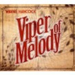 Hancock Wayne- Viper Of Melody