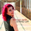 Shay Whitney- Stand Up!