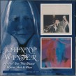 Winter Johnny- Nothin Blut The Blues/ White Hot & Blues