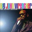 Wrencher Big John-Big John's Boogie...plus