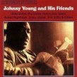 Young Johnny- Johnny Young And His Friends (OUT OF PRINT)