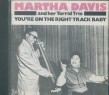 Davis Martha & Her Torrid Trio- You're On The Right Track Baby