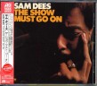 Dees Sam- The Show Must Go On