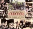 Sexteto Y Septeto Habanero- Las Raices Del Son (4CDS)