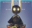 Sun Ra- Space Is The Place