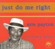 Payton Asie- Just Do Me Right