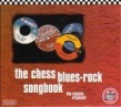 Chess Blues Rock Songbook-The Classic Originals (2cds)