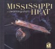 Mississippi Heat- Warning Shot
