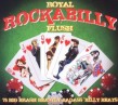 Royal Rockabilly Flush-(3CDS) 75 Big Brash Badass Billies!!